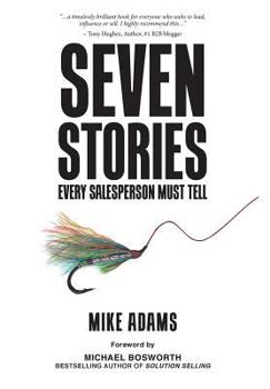 Hardcover Seven Stories Every Salesperson Must Tell Book