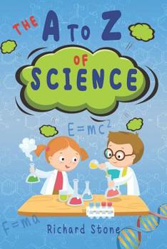 Paperback The A-Z of Science: For Budding Young Scientists Book