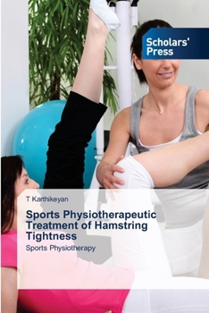 Paperback Sports Physiotherapeutic Treatment of Hamstring Tightness Book