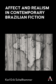 Paperback Affect and Realism in Contemporary Brazilian Fiction Book