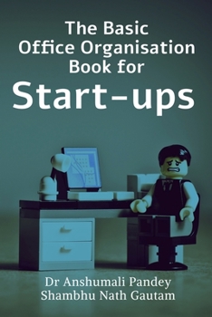 Paperback The Basic Office Organisation Book for Start-ups Book