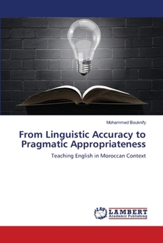 Paperback From Linguistic Accuracy to Pragmatic Appropriateness Book