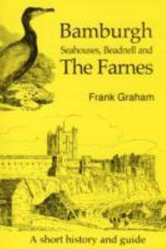 Paperback Bamburgh, Seahouses and the Farnes Book