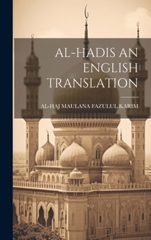 Hardcover Al-Hadis an English Translation Book