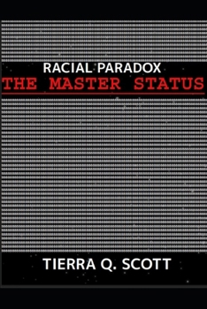Paperback Racial Paradox: The Master Status Book