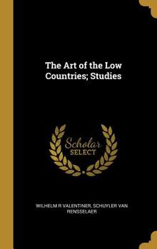 Hardcover The Art of the Low Countries; Studies Book