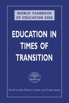 Paperback World Yearbook of Education 2000: Education in Times of Transition Book