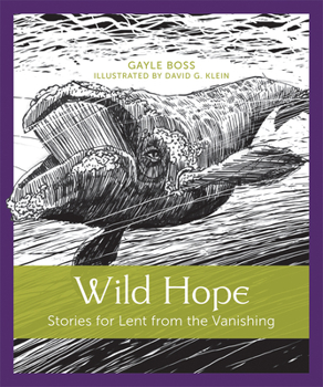 Paperback Wild Hope: Stories for Lent from the Vanishing Book