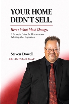 Paperback Your Home Didn't Sell: Here's What Must Change Book