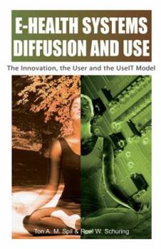 Paperback E-Health Systems Diffusion and Use: The Innovation, the User and the Use It Model Book