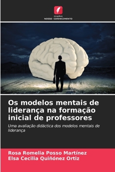 Paperback Os modelos mentais de liderança na formação inicial de professores [Portuguese] Book