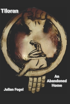 Paperback Tiloran: An Abandoned Home Book