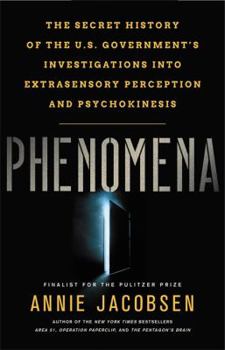 Hardcover Phenomena: The Secret History of the U.S. Government's Investigations Into Extrasensory Perception and Psychokinesis Book