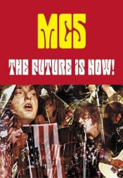 Paperback MC5: The Future Is Now! Book