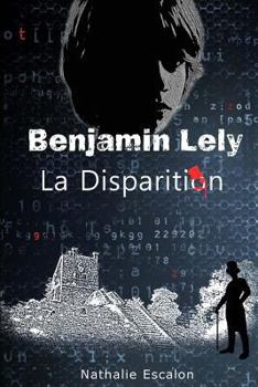 Paperback Benjamin Lely: la disparition [French] Book