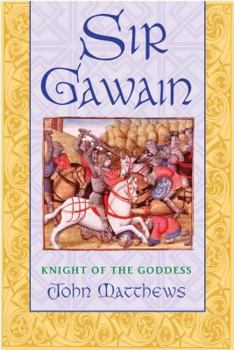 Paperback Sir Gawain: Knight of the Goddess Book