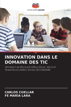 Innovation Dans Le Domaine Des Tic (French Edition)