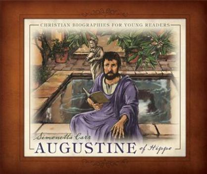 Augustine of Hippo - Book  of the Christian Biographies for Young Readers