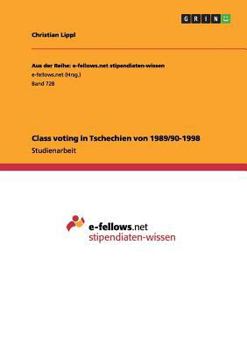 Paperback Class voting in Tschechien von 1989/90-1998 [German] Book