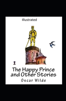 Paperback The Happy Prince and Other Tales Illustrated Book