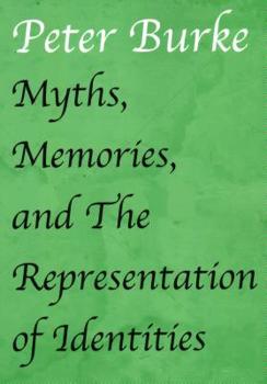 Paperback Myths, Memories, and The Representation of Identities Book