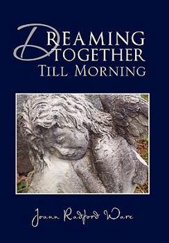 Paperback Dreaming Together Till Morning Book