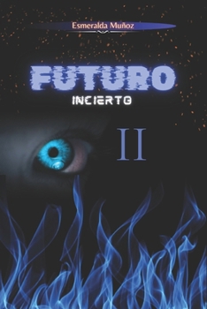 Paperback Futuro incierto II [Spanish] Book