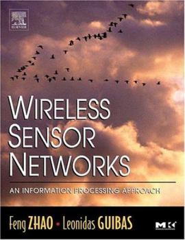 Hardcover Wireless Sensor Networks: An Information Processing Approach Book