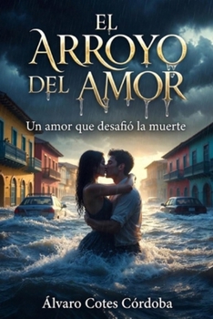Paperback El arroyo del amor [Spanish] Book