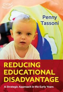 Paperback Reducing Educational Disadvantage: A Strategic Approach in the Early Years Book