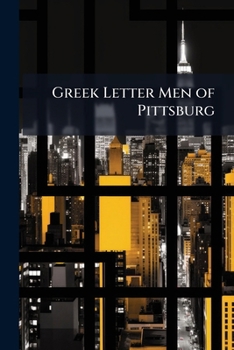 Paperback Greek Letter Men of Pittsburg Book