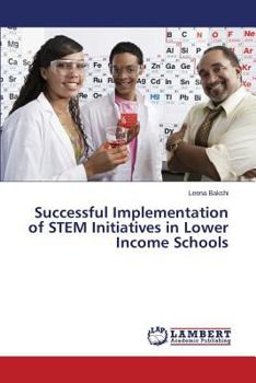 Paperback Successful Implementation of Stem Initiatives in Lower Income Schools Book