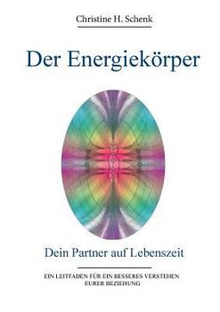 Paperback Der Energiekörper. Dein Partner auf Lebenszeit [German] Book