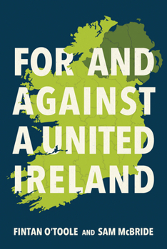 Hardcover For and Against a United Ireland Book