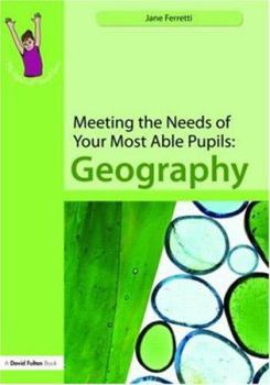 Paperback Meeting the Needs of Your Most Able Pupils: Geography Book