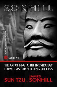 Paperback The Art of Bing Fa: The Five Strategy Formulas for Building Success Book