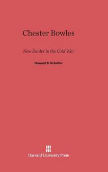 Hardcover Chester Bowles: New Dealer in Cold War Book