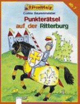 Paperback Rätselkönig. Punkterätsel auf der Ritterburg [German] Book