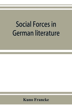 Paperback Social forces in German literature, a study in the history of civilization Book