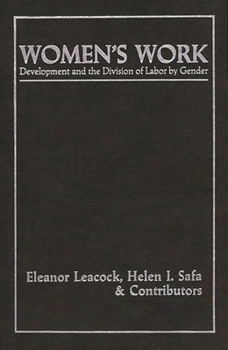 Hardcover Women's Work: Development and the Division of Labor by Gender Book