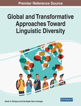 Paperback Global and Transformative Approaches Toward Linguistic Diversity Book