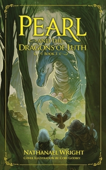 Pearl and the Dragons of Luth (Pearl The Glass Girl)