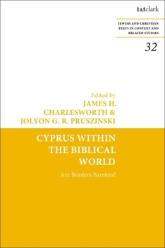 Hardcover Cyprus Within the Biblical World: Are Borders Barriers? Book