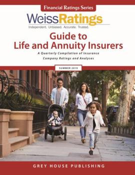 Paperback Weiss Ratings Guide to Life & Annuity Insurers, Summer 2019: 0 Book