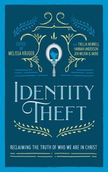 Paperback Identity Theft: Reclaiming the Truth of our Identity in Christ Book