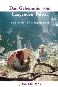 Paperback Das Geheimnis vom hängenden Felsen: The Secret of Hanging Rock [German] Book