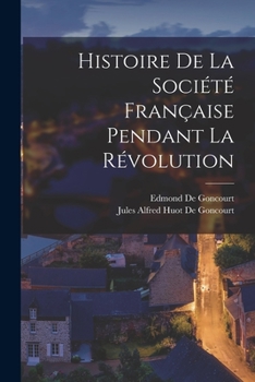 Paperback Histoire De La Société Française Pendant La Révolution [French] Book