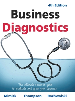 Hardcover Business Diagnostics 4th Edition: The ultimate resource guide to evaluate and grow your business Book