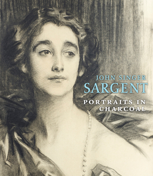Hardcover John Singer Sargent: Portraits in Charcoal Book