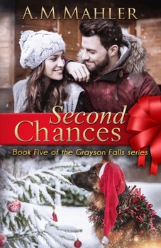 Paperback Second Chances: Book 5 of the Grayson Falls Series Book